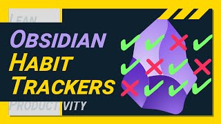 TOP 3 Obsidian Habit Trackers and how to set them up easily [upl. by Eenerb365]