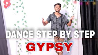 Gypsy  Pranjal Dahiya  Step By Step  Dance Tutorial [upl. by Sebastien204]