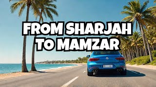 Sharjah to Mamzar beach driving tour [upl. by Amory]