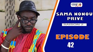 SAMA NONOU PRIVE saison 2 Episode 42 VOSTFR [upl. by Ardnuat]