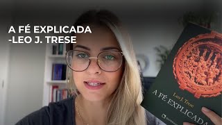 Me tornei católica  A Fé Explicada  Leo J Trese [upl. by Fonda]