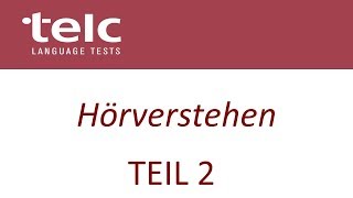 TELC B1 Zertifikat Deutsch für Jugendliche  Modelltest 1 Hören Teil 2 mit Lösungsschlüssel [upl. by Lotsyrc]