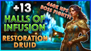 SEASON 4 🔥 13 Halls of Infusion TYRANNICAL 🔥 Resto Druid PoV  Dragonflight M [upl. by Utter]