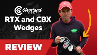 Cleveland Golf Wedges Review  RTX6 CB4 and FullFace 2 Wedges [upl. by Fenner]