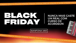 BLACK FRIDAY VITALICIA  SANFONA MIX [upl. by Marji]