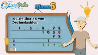 Dezimalzahlen Multiplikation  Klasse 6 ★ Wissen [upl. by Julissa]