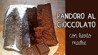 PANDORO AL CIOCCOLATO con lievito madre [upl. by Sivad]