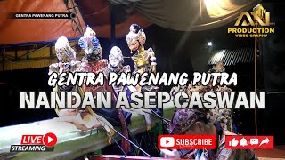 LIVE Delay I Gentra Pawenang putra NANDAN ASEP CASWAN DAS I Lakon  Astra jingga unggah ka sawarga [upl. by Joette564]