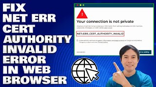 How To Fix Net Err Cert Authority Invalid Error in Web Browser [upl. by Airrotal]