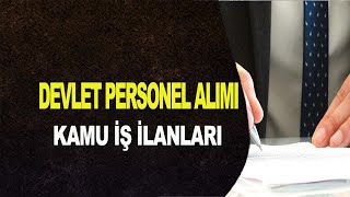 DEVLET PERSONEL ALIMI KAMU İŞ İLANLARI [upl. by Legnalos]