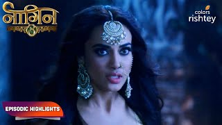 Naagin S3  नागिन S3  Episodic Highlights  Ep 55  57 [upl. by Dnomra939]