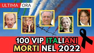 100 ITALIANI Famosi MORTI nel 2022 li ricordi tutti [upl. by Jarl]