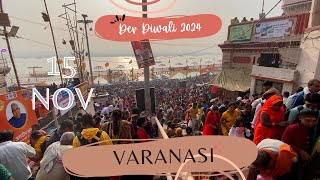 Dev Diwali Banaras 2024  Varanasi Famous Dev Diwali Day View 2024 [upl. by Enileda]