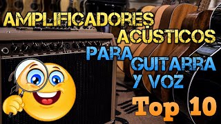 Amplificadores para Guitarra ACUSTICA y VOZ Guía TOP 10 Mejores Modelos 2024 y Características [upl. by Gainer727]