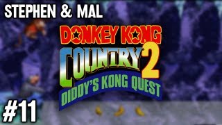 Stephen amp Mal Donkey Kong Country 2 11 [upl. by Butta157]