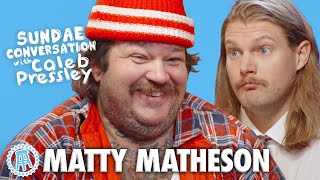 MATTY MATHESON Sundae Conversation with Caleb Pressley [upl. by Ainoz]