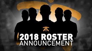 FNATIC 2018  Roster Announcement [upl. by Rosenfeld]