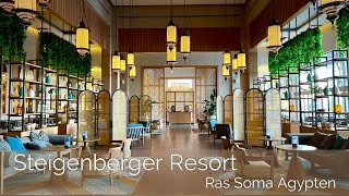 Steigenberger Resort Ras Soma 5 Hotel Hurghada Ägypten Neueröffnung [upl. by Loreen]