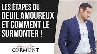 Deuil amoureux  Comment surmonter une rupture et avancer dans sa vie sentimentale [upl. by Rayburn]