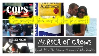 Murder of Crows Episode 91 The Extreme Measures of Dalia Dippolito [upl. by Ahsas]