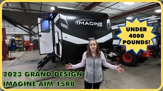 FIRST LOOK Travel Trailer Under 4000lbs 2023 Grand Design Imagine Aim 15RB [upl. by Etnaihc]