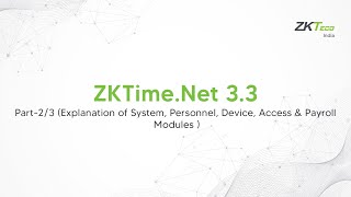 ZKTimeNet 33 Explanation of System Personnel Device Access amp Payroll Modules [upl. by Mommy]