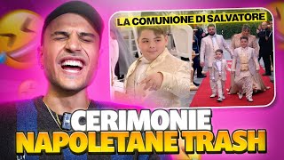 CERIMONIE NAPOLETANE TRASH LA COMUNIONE DI SALVATORE  Awed [upl. by Adaynek]