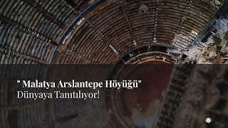 Malatya Arslantepe Höyüğüquot Dünyaya Tanıtılıyor [upl. by Arun990]