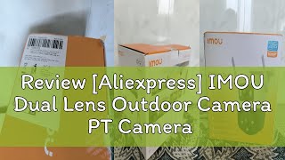 Review Aliexpress IMOU Dual Lens Outdoor Camera PT Camera Home Security IP Camera AI Human amp Vehi [upl. by Yatnwahs]