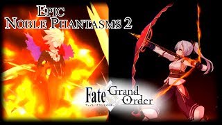 Epic Noble Phantasms 2 FateGrand Order [upl. by Yolanda179]