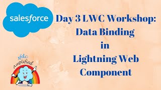 Day 3 LWC Workshop Data Binding in Lightning Web Component [upl. by Joyann]