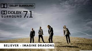 Believer  Imagine Dragons  Dolby Atmos  71 Surround Sound [upl. by Matthieu]