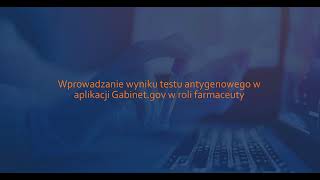 wprowadzanie wyniku testu antygenowego do aplikacji Gabinetgov  rola farmaceuty [upl. by Revert634]