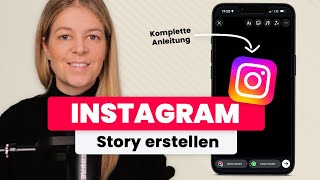 Instagram Story erstellen 📲 wie die Profis 🤩 alles was du wissen musst ➡️ einfach erklärt [upl. by Westerfield]