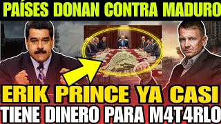 🚨URGENTE ERIK PRINCE VA ENSERIO CONTRA MADURO RECIBE MICHO DINERO VENEZUELA [upl. by Yadsnil]