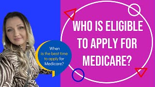 Who is eligible to apply for Medicare when to apply [upl. by Leahcimsemaj]