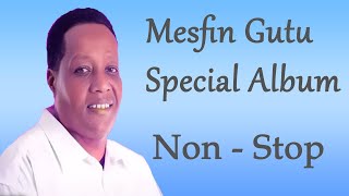 Mesfin Gutu Special AlbumNew ethiopian protestant song [upl. by Christoph]