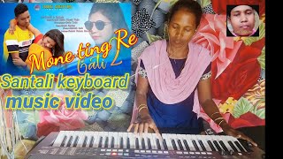 Mone tig Re gatng Santali Keyboard Music Video Ba Sarita Tudu YouTube channel mira [upl. by Olivier457]