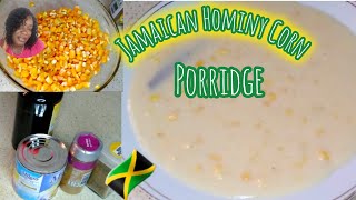 Cooking Jamaican Hominy Corn PorridgeCreamy Corn Porridge RecipeEasy Porridge RecipeBreakfast [upl. by Baxie]