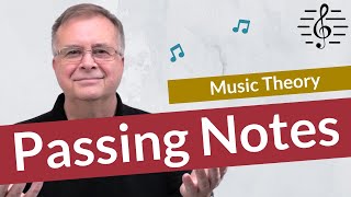 Passing Notes NonHarmonic Tones  Music Theory [upl. by Adnuahsar679]