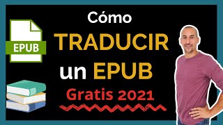 📚 📑 Cómo traducir un EPUB del INGLÉS al ESPAÑOL  📢 GRATIS  2021 [upl. by Cardwell]