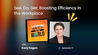 See Do Get Boosting Efficiency In the Workplace [upl. by Fulvi]