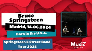 Bruce Springsteen amp E Street Band  Born in the USA versión 2 ✅ Madrid 14062024 [upl. by Pease]