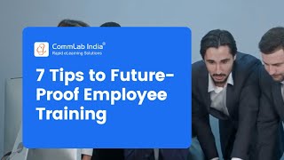 7 Tips to Future Proof Employee Training [upl. by Suirauqed]