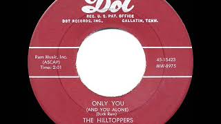 1955 HITS ARCHIVE Only You And You Alone  Hilltoppers [upl. by Abe]