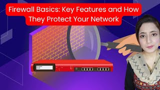 Firewall Basics Key Features and How They Protect Your Network [upl. by Trace738]