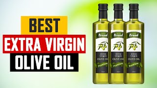 Top 5 Best Extra Virgin Olive Oil Review in 2024 [upl. by Lanos]