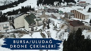 BURSA amp ULUDAĞ KAYAK MERKEZİ DRONE ÇEKİMLERİ [upl. by Darleen]