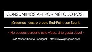 Consumimos una API de SPARK con JAVA a través de POST [upl. by Rakia166]
