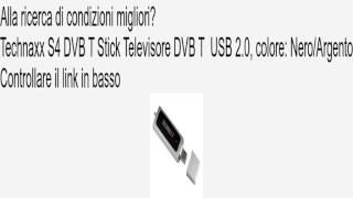 Technaxx S4 DVB T Stick Televisore DVB T USB 20 colore NeroArgento [upl. by Veronica]